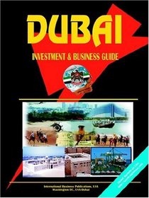 Dubai Investment & Business Guide (World Investment and Business Library)
