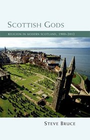 Scottish Gods: Religion in Modern Scotland