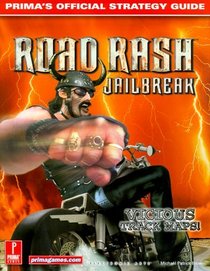 Road Rash Jailbreak: Prima's Official Strategy Guide