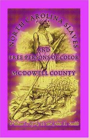 North Carolina Slaves And Free Persons Of Color: McDowell County