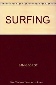 Surfing: A way of life