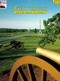 Gettysburg: The Story Behind the Scenery