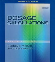 Dosage Calculations, 9th Edition (Instructor's Edition)