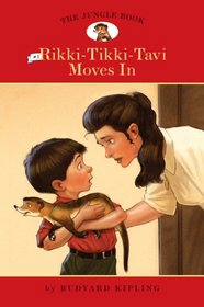 Rikki-Tikki-Tavi Moves In (The Jungle Book, Bk 1) (Easy Reader Classics)