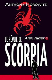 Alex Rider - tome 9 - Le rveil de Scorpia