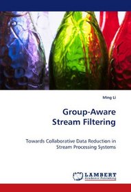 Group-Aware Stream Filtering: Towards Collaborative Data Reduction in Stream Processing Systems