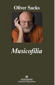 Musicofilia. Relatos de Musica y el Cerebro