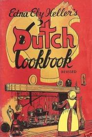 Edna Eby Heller's Dutch Cookbook