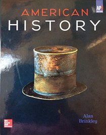 Brinkley, American History: Connecting with the Past AP Edition 2015 15e, Student Edition (A/P US HISTORY)