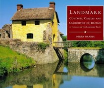Landmark: Cottages, Castles and Curiosities of Britain in the Care of the Landmark Trust (Country Series)