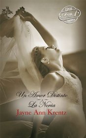 Un Amor Distinto: Un Amor Distinto\La Novia (Spanish Edition)