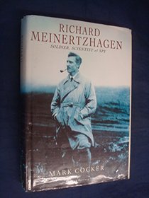 Richard Meinertzhagen: Soldier, Scientist and Spy