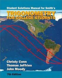 Trigonometry for College Students: Solutions Manual