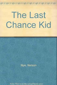 The Last Chance Kid