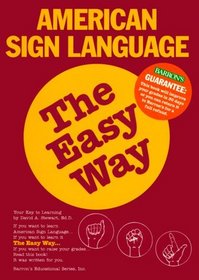 American Sign Language the Easy Way (Easy Way.)