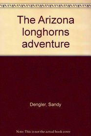 The Arizona longhorns adventure