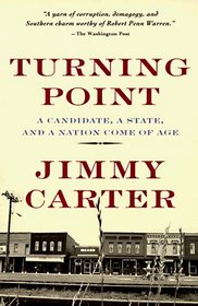 Turning Point : A Candidate, a State, and a Nation Come of Age