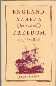 England, Slaves and Freedom 1776-1838