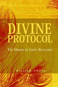Divine Protocol: The Order of God's Kingdom