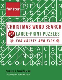Funster Christmas Word Search 101 Large-Print Puzzles for Adults and Kids: Exercise your brain and fill your heart with Christmas spirit