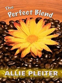 The Perfect Blend (Love Inspired #405)