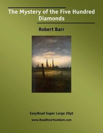 The Mystery of the Five Hundred Diamonds