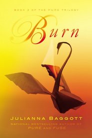 Burn (The Pure Trilogy)