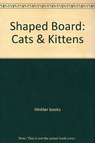 Shaped Board: Cats & Kittens