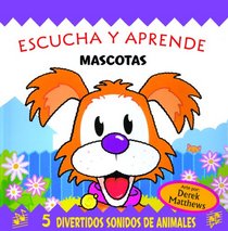 Escucha y aprende: Mascotas: Snappy Sounds Woof!, Spanish-Language Edition (Spanish Edition)
