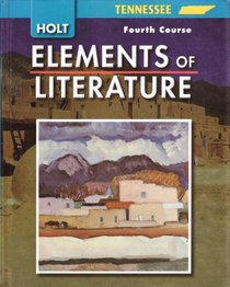 Tennessee Edition (Holt Elements of Literature Fourth Course)