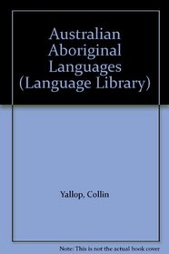 Australian Aboriginal Languages (Language Library)