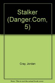 Stalker (Danger.Com, 5)