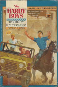 Trouble at Coyote Canyon (Hardy Boys #119)