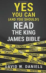 Yes You Can (and You Should) Read the King James Bible
