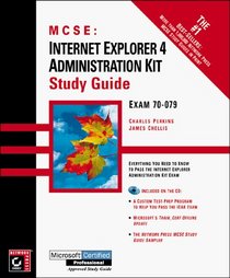 McSe: Internet Explorer 4 Administration Kit Study Guide (Certification Study Guide)