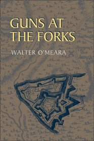 Guns at the Forks (Pitt Paperback ; 152)