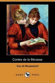 Contes de la Bcasse (Dodo Press) (French Edition)