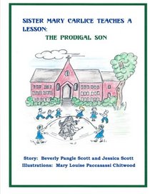 Sister Mary Carlice Teaches A Lesson: The Prodigal Son (Volume 2)