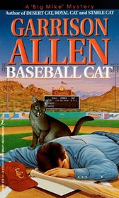 Baseball Cat (Big Mike, Bk 4)