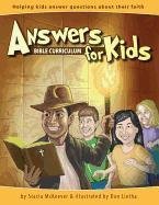 Answers for Kids, Bible Curriculum (helping kids answer questions about their faith)