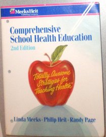 Comprehensive School Health Education (Totally Awsome Strategies for Teaching Health, K-12)