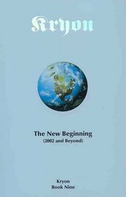 Kryon: The New Beginning (2002 and Beyond) Book Nine
