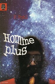 Homme-plus (Man Plus) (Man Plus, Bk 1) (French Edition)