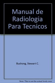 Manual De Radiologia Para Tecnicos (Spanish Edition)