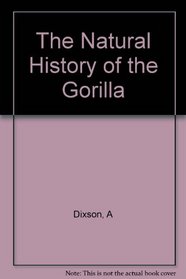 The Natural History of the Gorilla