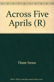 Across Five Aprils (R)