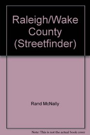 Rand McNally Raleigh/Wake Countystreetfinder (Streetfinder Atlas)