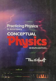Practicing Physics to Accompany Conceptual Physics