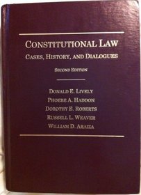 Constitutional Law: Cases, History, and Dialogues