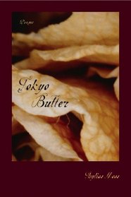 Tokyo Butter: Poems